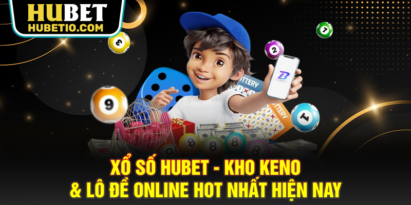 Xổ số HUBET